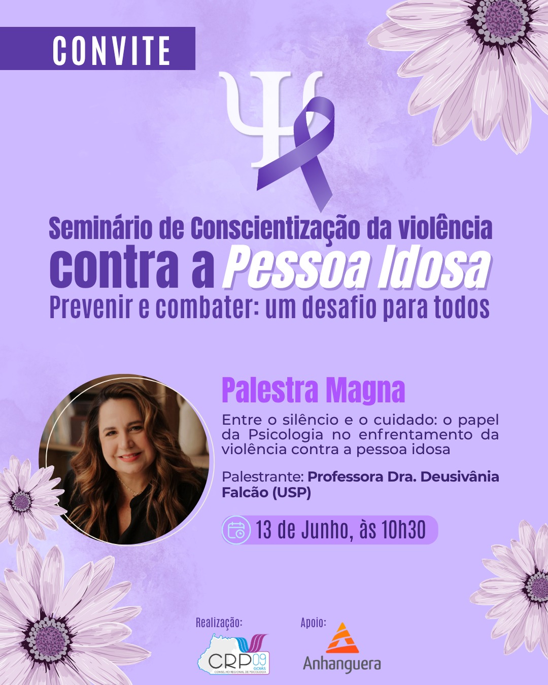 CRP-09 convida todas e todos para a Palestra Magna do Seminário de Conscientização da Violência Contra a Pessoa Idosa com especialista da USP
