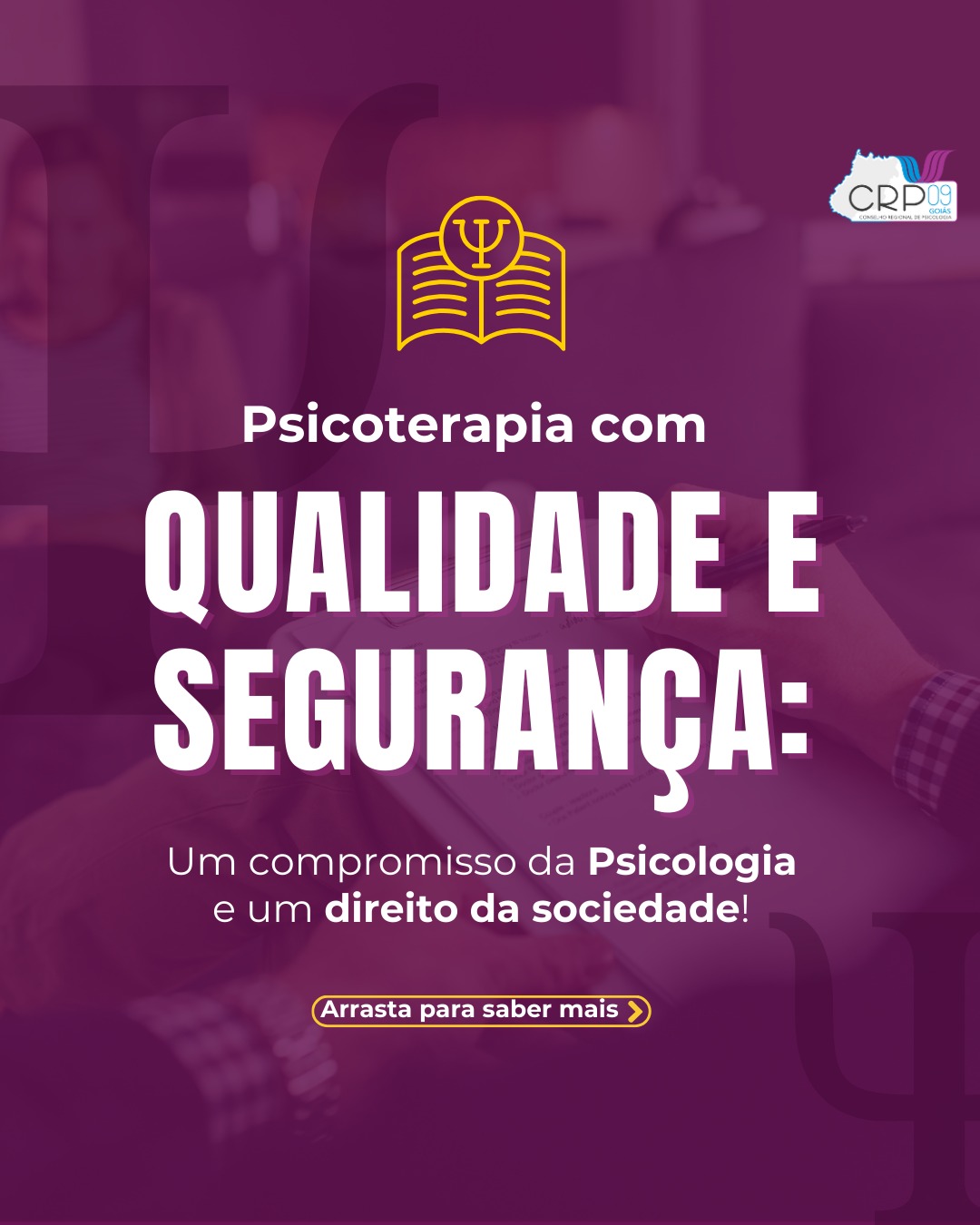 Psicoterapia com qualidade e segurança: Um compromisso da Psicologia e um direito da sociedade!